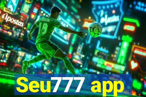 Seu777 app